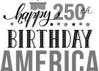 Celebrating 250 years of independence